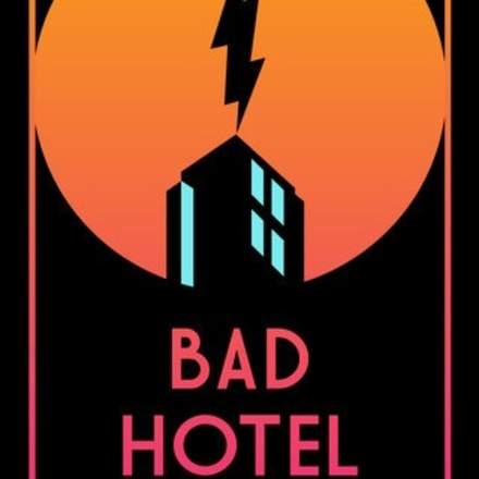 Bad Hotel