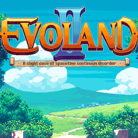 Evoland 2: A Slight Case of Spacetime Continuum Disorder