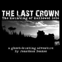The Last Crown - Haunting of Hallowed Isle