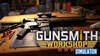 Gunsmith Workshop Simulator