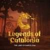 Legends of Catalonia: The Land of Barcelona