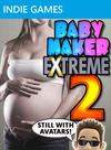 Baby Maker Extreme 2
