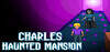 Charles Haunted Mansion