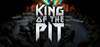 King Of The Pit