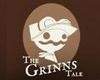 The Grinns Tale