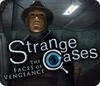 Strange Cases: The Faces of Vengeance