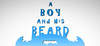 A Boy and His Beard
