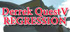 Derrek Quest V Regression