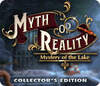 Myth or Reality: Mystery of the Lake