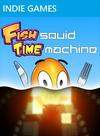 Fish Squid Time Machine