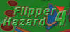 Flipper Hazard 4