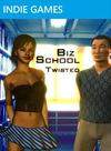Biz School - Twist-Ed