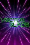 Vector Blade