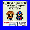 Forgiveness RPG: The First Chapter (Part Two)