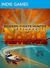 Modern Pirate Hunter Episode 1: Nash's Revenge