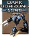 Dark Horizons: Lore