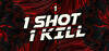1 Shot 1 Kill