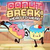 Donut Break Head to Head