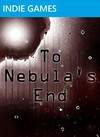 To Nebula's End