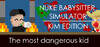 Nuke Babysitter Simulator: Kim Edition