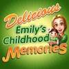 Delicious - Emily's Childhood Memories