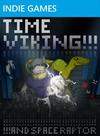 TIME VIKING!!!!!ANDSPACERAPTOR