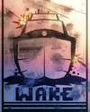 Wake (2013)