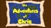The Adventures of Chris
