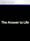 The Answer To Life