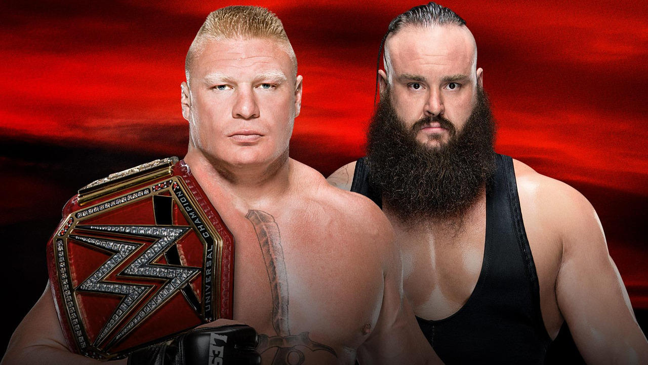 Brock Lesnar (c) vs. Braun Strowman