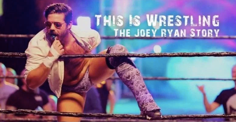 5. This is Wrestling: The Joey Ryan Story