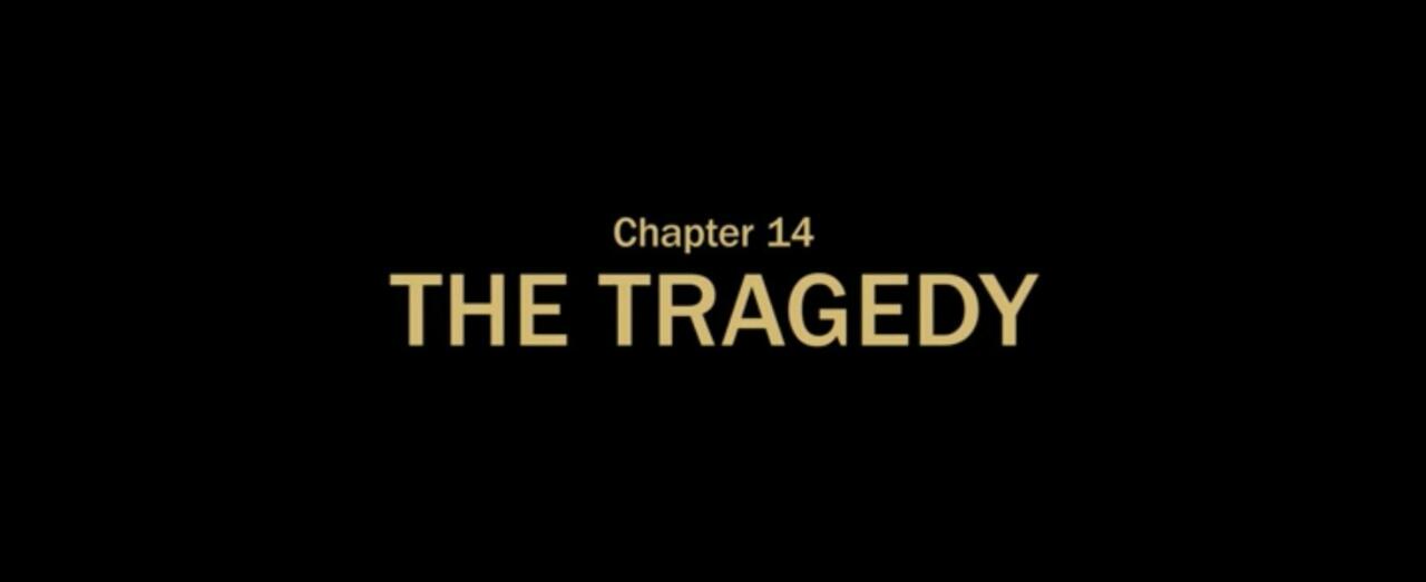 1. "The Tragedy"