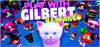 Play with Gilbert Remake