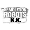 Demolition Robots K.K.