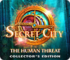 Secret City: The Human Threat