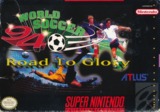 World Soccer '94: Road to Glory
