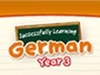Successfully Learning German: Year 3