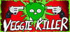 Veggie Killer