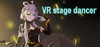 VR stage dancer