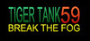 Tiger Tank 59 I Break The Fog