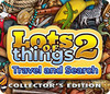 Lots of Things 2: Travel and Search
