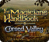 The Magician's Handbook: Cursed Valley