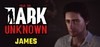 Fear the Dark Unknown: James
