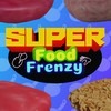 SUPER Food Frenzy