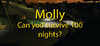 Molly - Can you survive 100 nights?