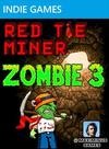 Red Tie Miner Zombie 3