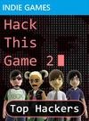 Hack This Game 2