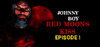 Johnny Boy: Red Moon's Kiss - Episode 1