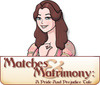 Matches & Matrimony: A Pride and Prejudice Tale