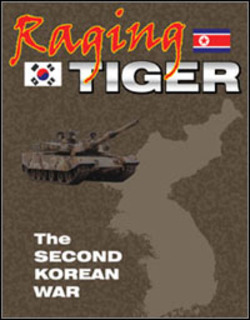 Raging Tiger: The Second Korean War